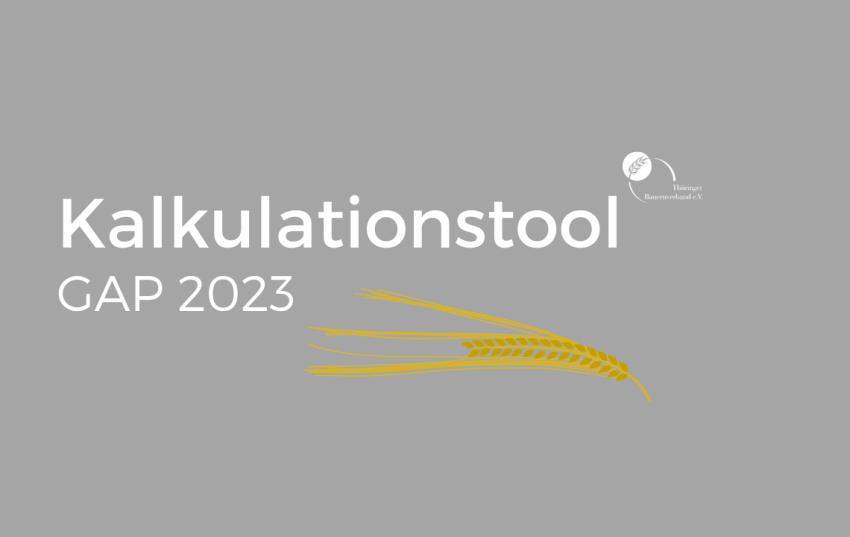 Aktualisierung des GAP-Kalkulationstools des Thüringer Bauernverbandes